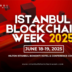 Istanbul Blockchain Week 2025 Türkiye’nin İnovasyon Merkezi Web3’ün Geleceğine Ev Sahipliği Yapacak