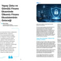 Yapay Zeka ve Gömülü Finans Ekseninde Ülkemiz Finans Ekosisteminin Geleceği
