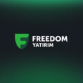 Freedom Yatırım SPK’dan Faaliyet İzni Aldı